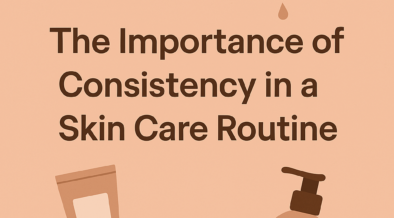 Consistency in a Skin Care Routine