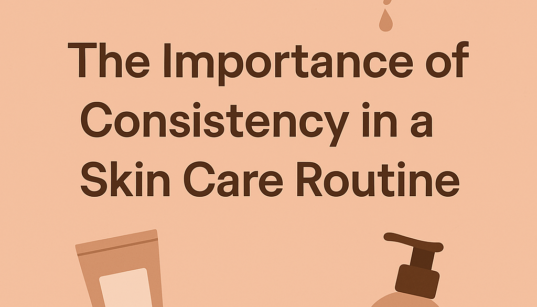 Consistency in a Skin Care Routine